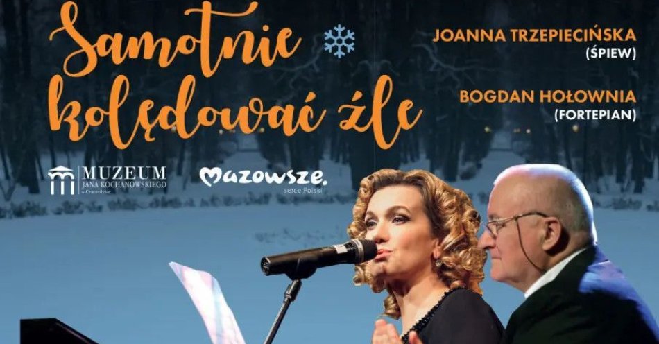 zdjęcie: Samotnie kolędować źle Joanna Trzepiecińska i Bogdan Hołownia / kupbilecik24.pl / Samotnie kolędować źle | Joanna Trzepiecińska i Bogdan Hołownia
