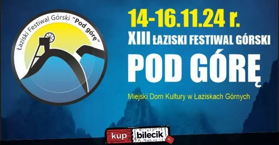 zdjęcie: Łaziski Festiwal Górski Pod Górę / kupbilecik24.pl / Łaziski Festiwal Górski