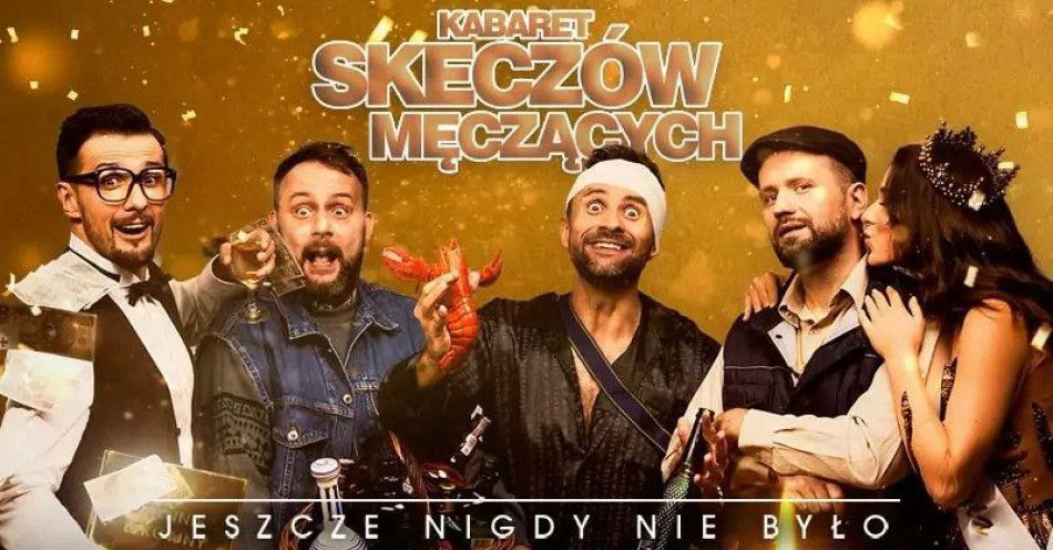 zdjęcie: Jeszcze nigdy nie było tak dobrze - 20-lecie kabaretu / kupbilecik24.pl / Jeszcze nigdy nie było tak dobrze - 20-lecie kabaretu