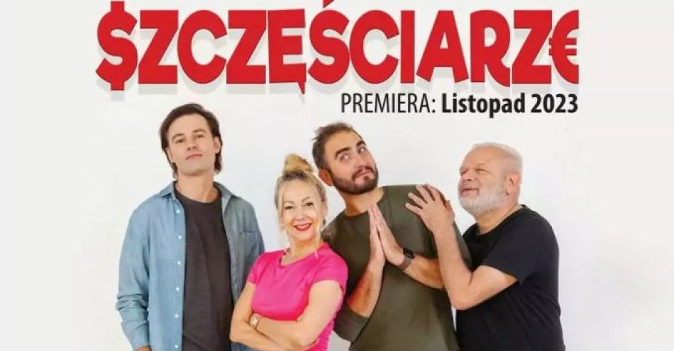 zdjęcie: Szczęściarze - Teatr Bo Tak / kupbilecik24.pl / Szczęściarze - Teatr Bo Tak
