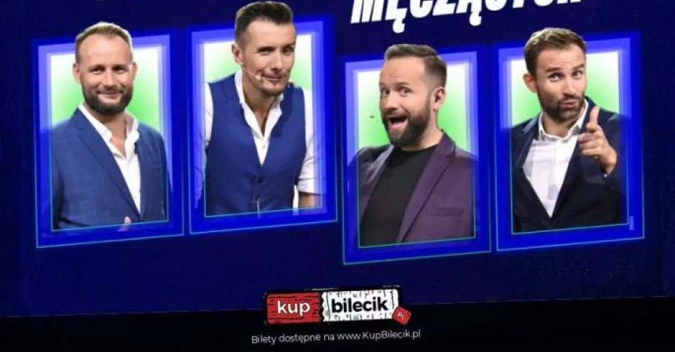 zdjęcie: Wyjątkowe wydarzenie kabaretowe z udziałem gigantów polskiego humoru! / kupbilecik24.pl / Wyjątkowe wydarzenie kabaretowe z udziałem gigantów polskiego humoru!