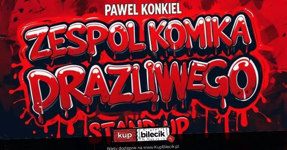 zdjęcie: W programie Zespół Komika Drażliwego / kupbilecik24.pl / W programie