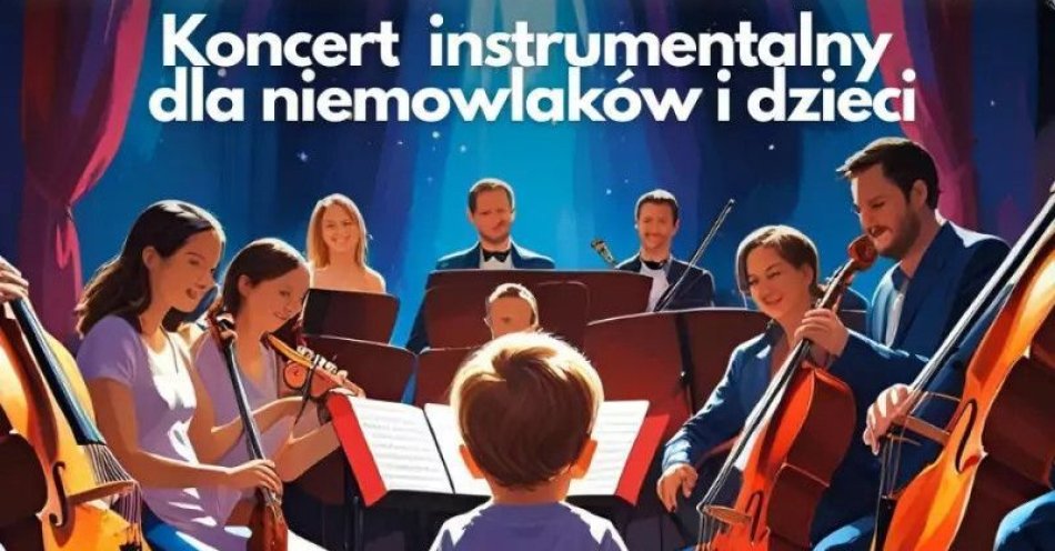 zdjęcie: Mała Filharmonia: Klasyka - od Beethoven po Chopina (0-3 lat) / kupbilecik24.pl / Mała Filharmonia: Klasyka - od Beethoven po Chopina (0-3 lat)