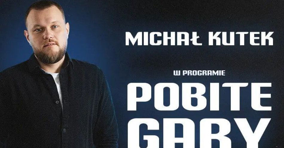 zdjęcie: Nowy program POBITE GARY / kupbilecik24.pl / Nowy program POBITE GARY