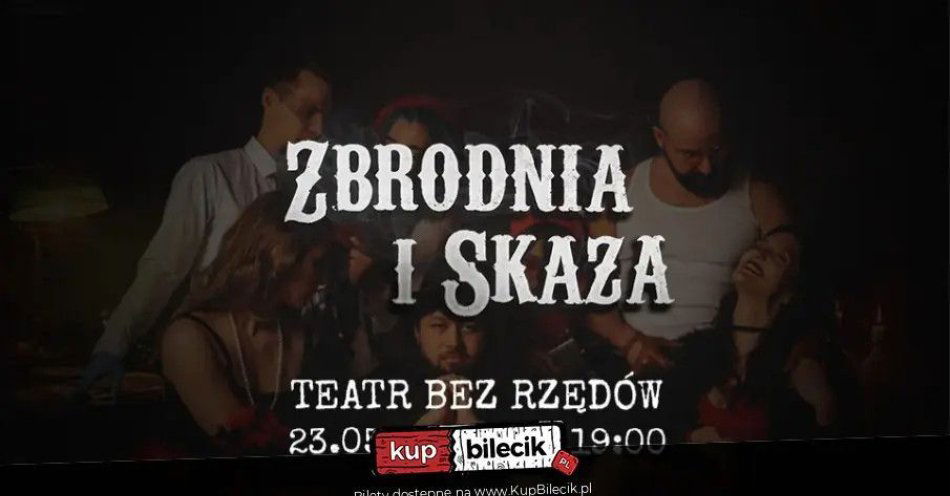 zdjęcie: Komedia Kryminalna Zbrodnia i Skaza / kupbilecik24.pl / Komedia Kryminalna \