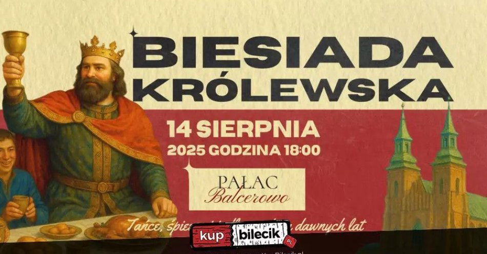 zdjęcie: Koronacyjna Biesiada Królewska / kupbilecik24.pl / Koronacyjna Biesiada Królewska