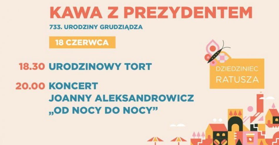 zdjęcie: Świętujmy razem rocznicę nadania praw miejskich Grudziądzowi / fot. UM Grudziądz