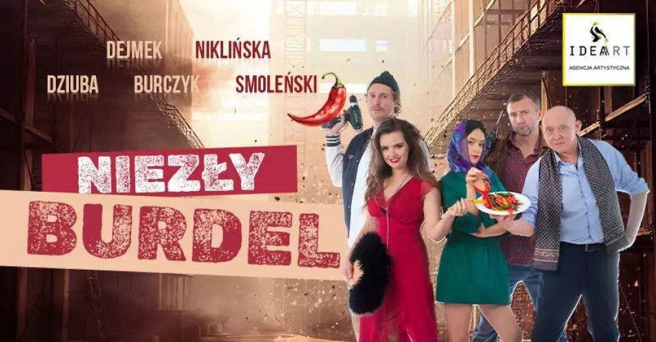 zdjęcie: Niezły Burdel& - komedia, w której śmiech miesza się z refleksją, a każdy widz znajdzie tu kawałek... siebie! / kupbilecik24.pl / 