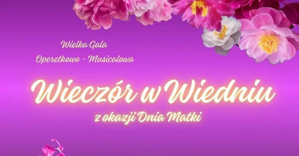 zdjęcie: Wielka Gala Operetkowo - Musicalowa 