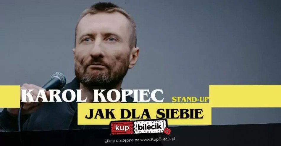 zdjęcie: Jak dla siebie / kupbilecik24.pl /