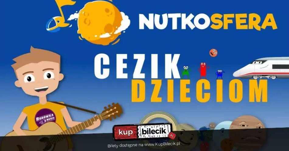 zdjęcie: NutkoSfera - CeZik dzieciom / kupbilecik24.pl / NutkoSfera - CeZik dzieciom
