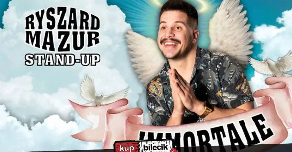 zdjęcie: Gdynia! Nowy Program! Ryszard Mazur: Immortale / kupbilecik24.pl / Gdynia! Nowy Program! Ryszard Mazur: \