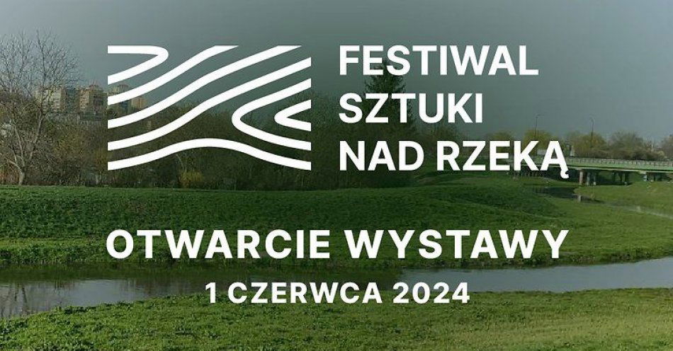 zdjęcie: Sztuka współczesna nad Bystrzycą / fot. UM Lublin / Sztuka współczesna nad Bystrzycą