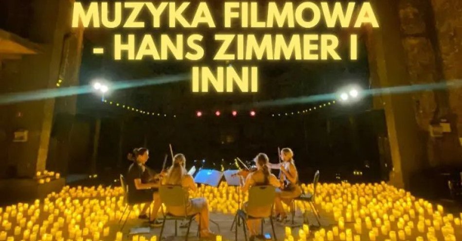 zdjęcie: Koncert przy świecach: Walentynki z Muzyką Filmową: Hans Zimmer i inni / kupbilecik24.pl / Koncert przy świecach: Walentynki z Muzyką Filmową: Hans Zimmer i inni