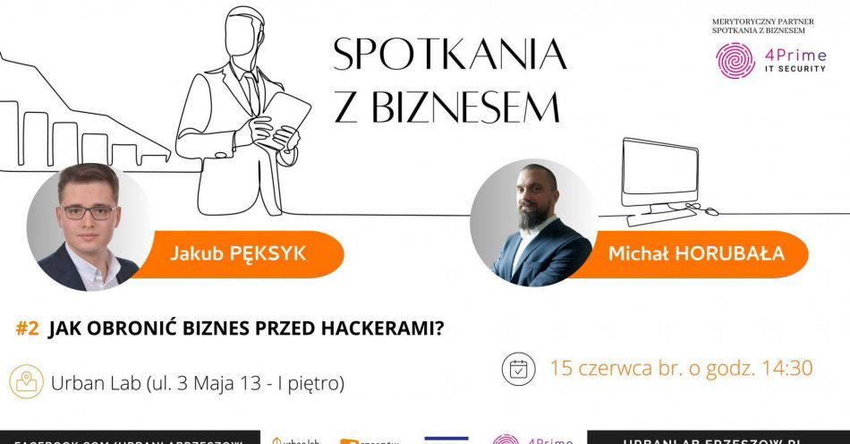 zdjęcie: Jak obronić się przed atakiem hakerskim, czyli kolejne spotkanie z cyklu “Z biznesem dla biznesu” już 15 czerwca! / fot. nadesłane