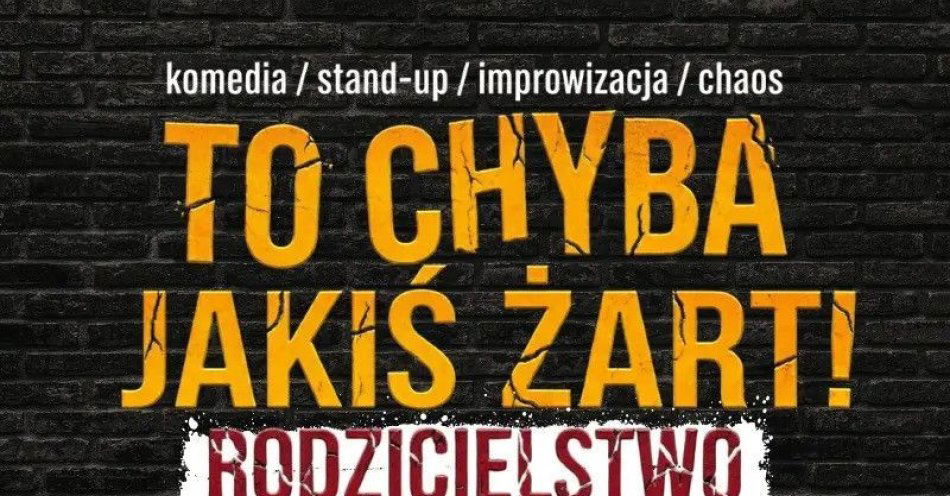 zdjęcie: ODC.1 - RODZICIELSTWO / kupbilecik24.pl / ODC.1 - RODZICIELSTWO