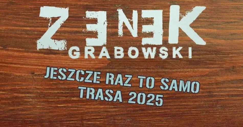 zdjęcie: Zenek Grabowski (Jeszcze Raz to Samo Trasa 2025) + Insekt / kupbilecik24.pl / Zenek Grabowski (Jeszcze Raz to Samo Trasa 2025) + Insekt