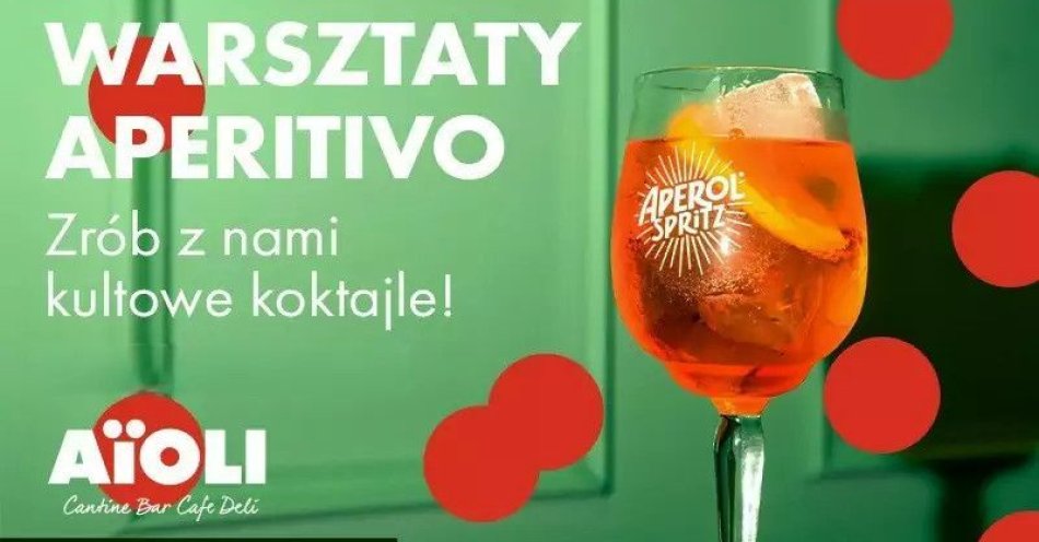 zdjęcie: Warsztaty Aperitivo w AïOLI Cantine / kupbilecik24.pl / Warsztaty Aperitivo w AïOLI Cantine