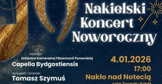 Nakielski Koncert Noworoczny (2026) w sali Zespołu Szkół Żeglugi Śródlądowej w Nakle nad Notecią.