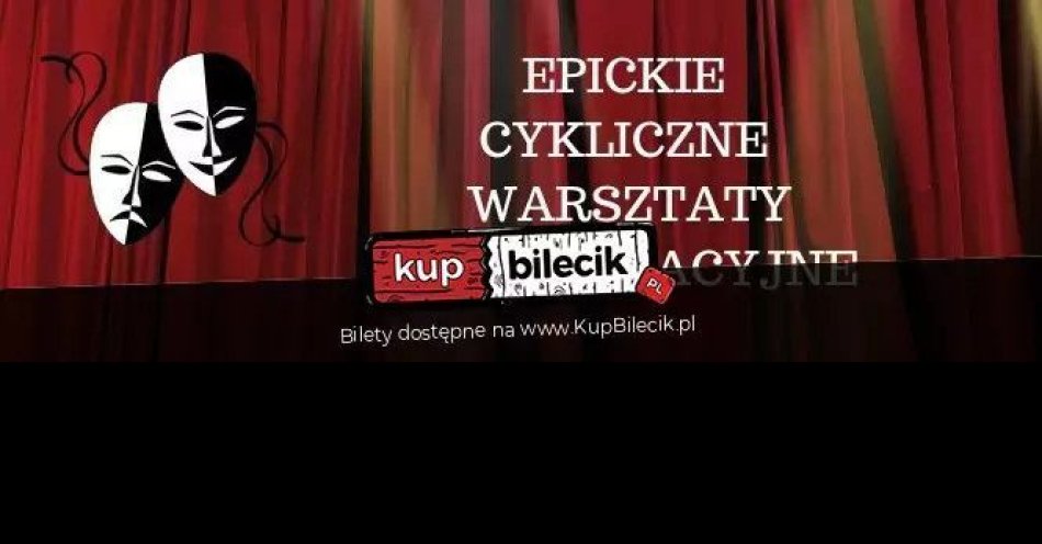 zdjęcie: EPICkie Warsztaty Improwizacyjne: Grupa Zaawansowana / kupbilecik24.pl / EPICkie Warsztaty Improwizacyjne: Grupa Zaawansowana