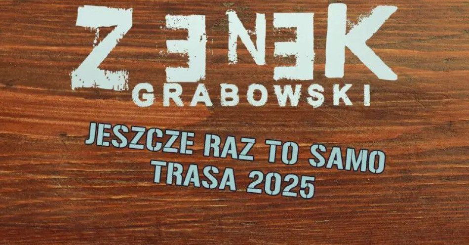 zdjęcie: Zenek Grabowski (Jeszcze Raz to Samo Trasa 2025) + Insekt / kupbilecik24.pl / Zenek Grabowski (Jeszcze Raz to Samo Trasa 2025) + Insekt