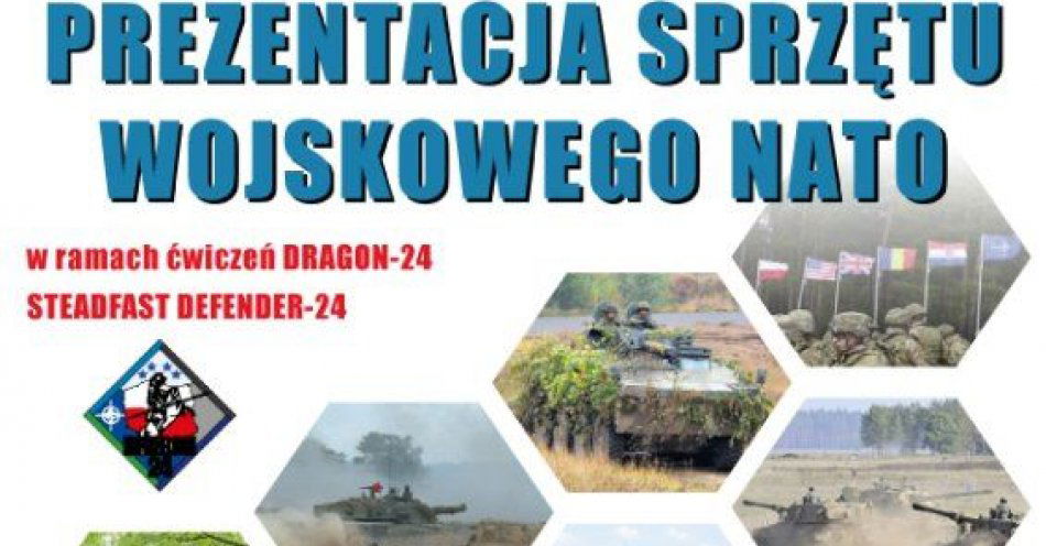 zdjęcie: Prezentacja Sprzętu NATO w ramach ćwiczeń DRAGON-24 / fot. UM Grudziądz