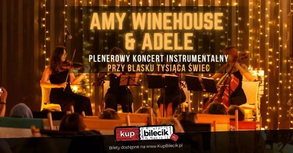 zdjęcie: Koncert plenerowy Mieszczańska Beach Bar: Amy Winehouse & Adele / kupbilecik24.pl / Koncert plenerowy Mieszczańska Beach Bar: Amy Winehouse & Adele