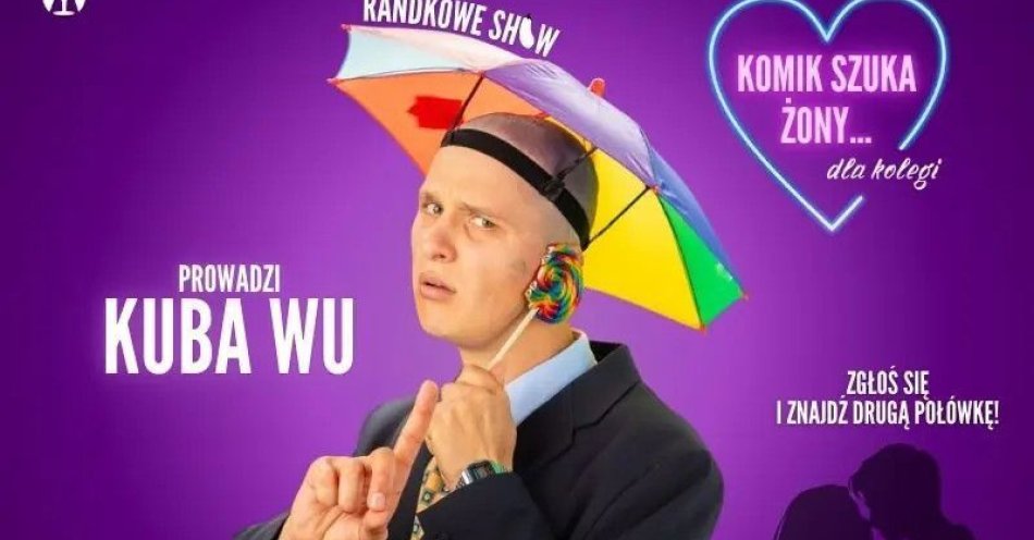 zdjęcie: Komik szuka żony...dla kolegi komediowy program randkowy / kupbilecik24.pl / \