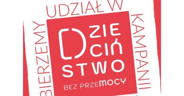 Kampania Dzieciństwo bez Przemocy