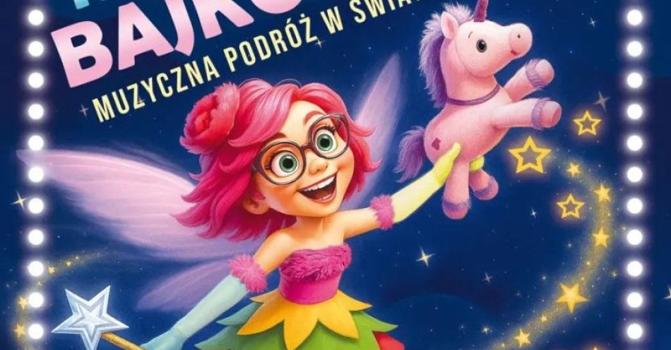zdjęcie: Koncert Bajkoteka - muzyczna podróż w świat bajek / kupbilecik24.pl / KONCERT BAJKOTEKA - MUZYCZNA PODRÓŻ W ŚWIAT BAJEK