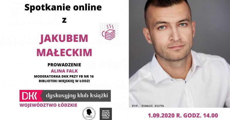 zdjęcie: Spotkania online z Jakubem Małeckim, Łukaszem Orbitowskim i Wojciechem Chmielarzem / fot. nadesłane