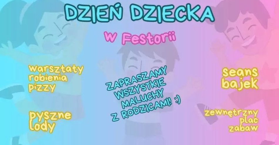 zdjęcie: Dzień Dziecka w Festorii: Warsztaty robienia pizzy i nie tylko / kupbilecik24.pl / Dzień Dziecka w Festorii: Warsztaty robienia pizzy i nie tylko