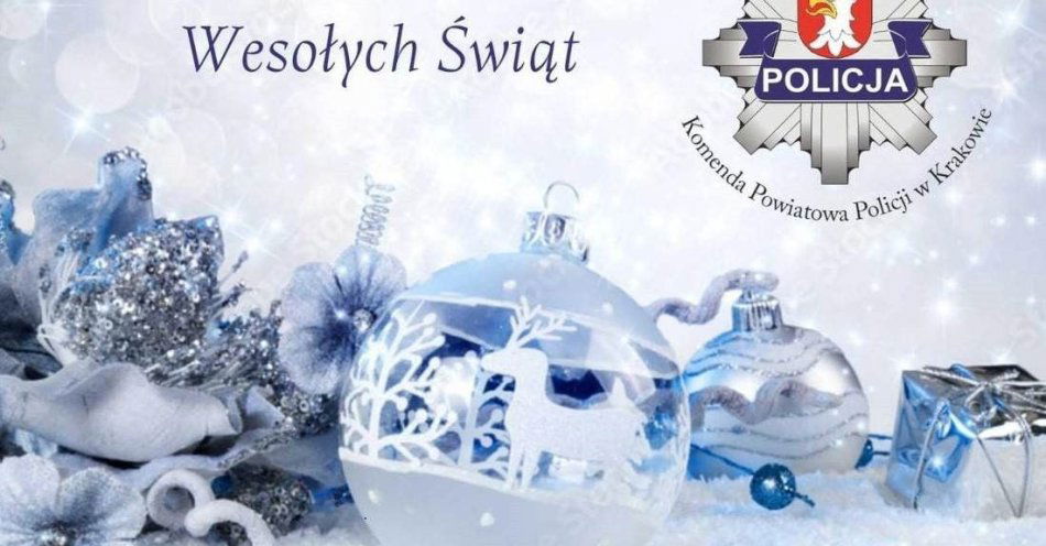 zdjęcie: Życzenia świąteczne od Komendy Powiatowej Policji w Krakowie / fot. KPP w Krakowie