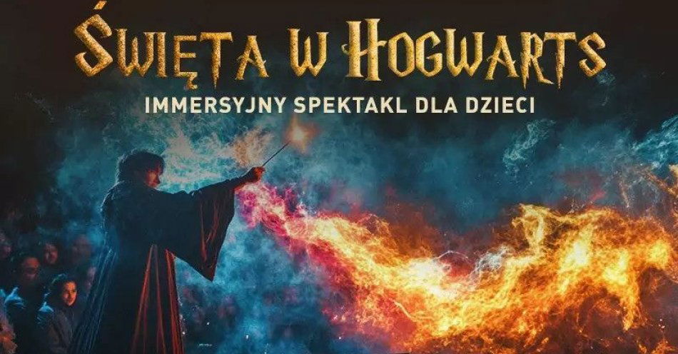 zdjęcie: Święta w Hogwarts - Immersyjny Spektakl dla Dzieci / kupbilecik24.pl / Święta w Hogwarts - Immersyjny Spektakl dla Dzieci