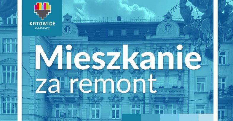 zdjęcie: Ruszyła kolejna edycja programu „Mieszkanie za remont” w Katowicach / fot. nadesłane