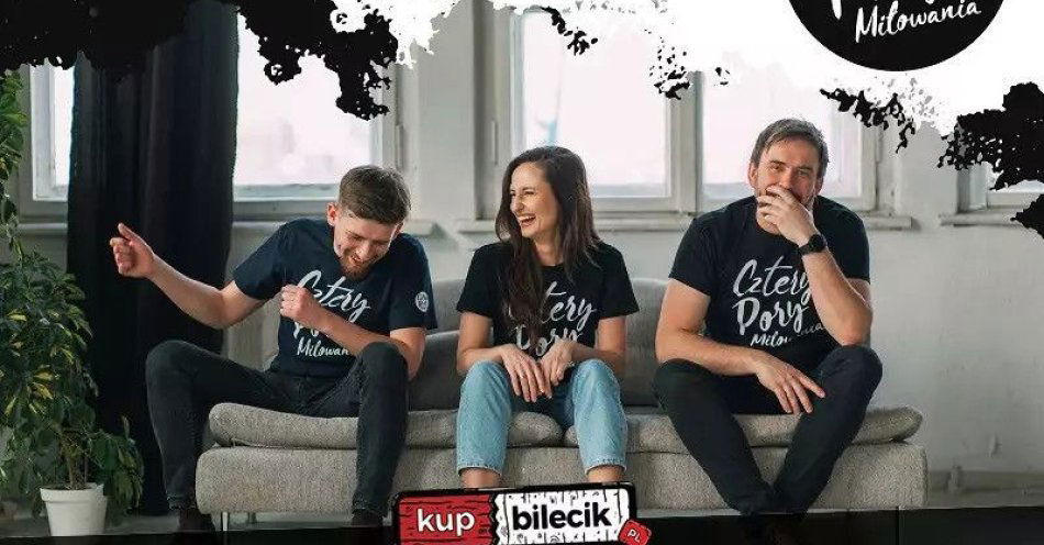 zdjęcie: Cztery Pory Miłowania w pełnym programie koncertowym / kupbilecik24.pl / Cztery Pory Miłowania w pełnym programie koncertowym