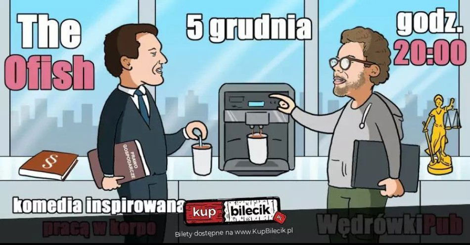 zdjęcie: The Ofish - komedia inspirowana pracą w korpo / kupbilecik24.pl / The Ofish - komedia inspirowana pracą w korpo