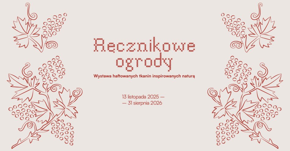 zdjęcie: Ręcznikowe ogrody. Wystawa haftowanych tkanin inspirowanych naturą / fot. nadesłane