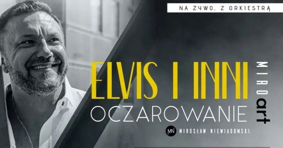 zdjęcie: Elvis i Inni - OCZAROWANIE / kupbilecik24.pl / Elvis i Inni - OCZAROWANIE