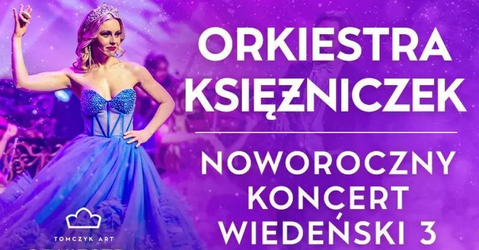 zdjęcie: Najpiękniejsze Polskie Głosy, Balet i Pierwsza na Świecie Orkiestra Księżniczek Tomczyk Art / kupbilecik24.pl / NAJPIĘKNIEJSZE POLSKIE GŁOSY, BALET I JEDYNA NA ŚWIECIE ORKIESTRA KSIĘŻNICZEK TOMCZYK ART