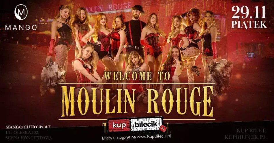 zdjęcie: Welcome To Moulin Rouge / kupbilecik24.pl / Welcome To Moulin Rouge