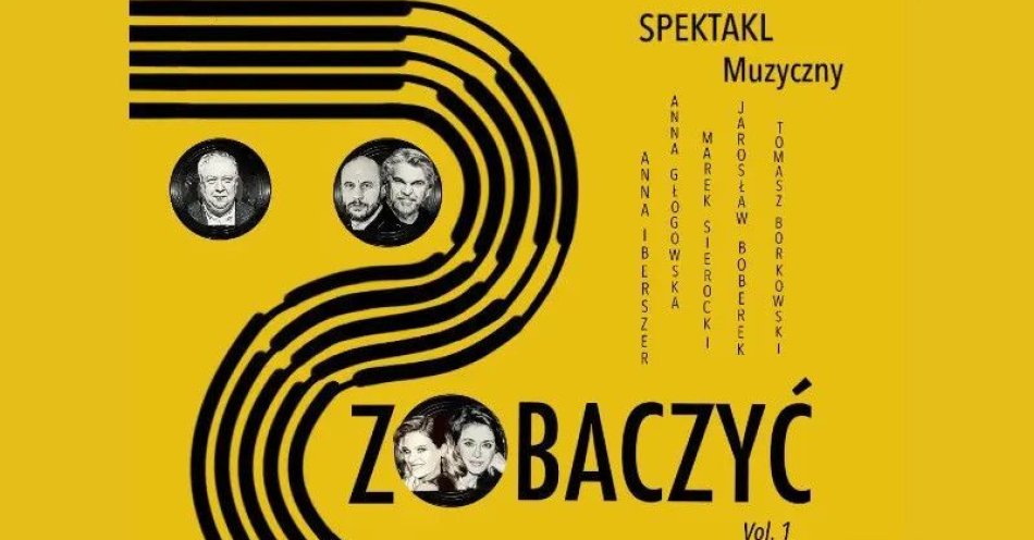zdjęcie: Spektakl Zobaczyć Piosenkę - PRAPREMIERA / kupbilecik24.pl / Spektakl Zobaczyć Piosenkę - PRAPREMIERA