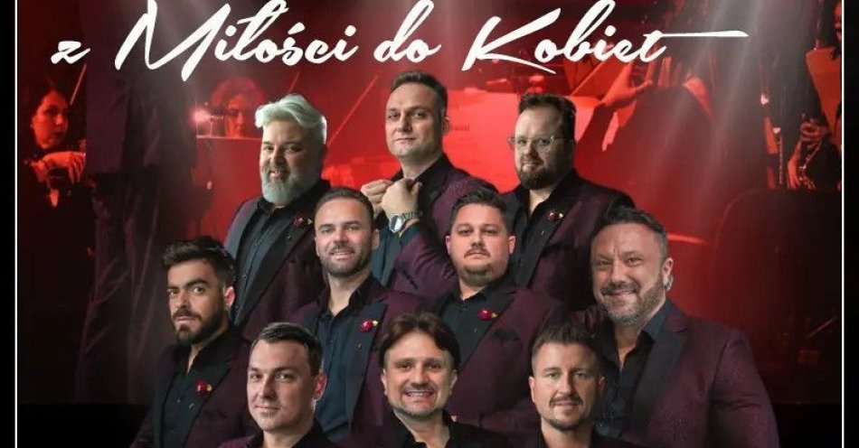 zdjęcie: 10 Tenorów - Z miłości do kobiet - Tournée luty i marzec 2026 / kupbilecik24.pl / 10 Tenorów - Z miłości do kobiet - Tournée luty i marzec 2026