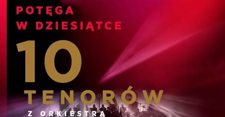 zdjęcie: Potęga w dziesiątce / kupbilecik24.pl / 