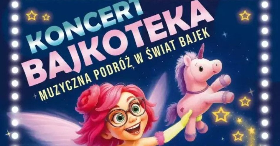 zdjęcie: Bajkoteka - Muzyczna Podróż w Świat Bajek / kupbilecik24.pl / Bajkoteka - Muzyczna Podróż w Świat Bajek