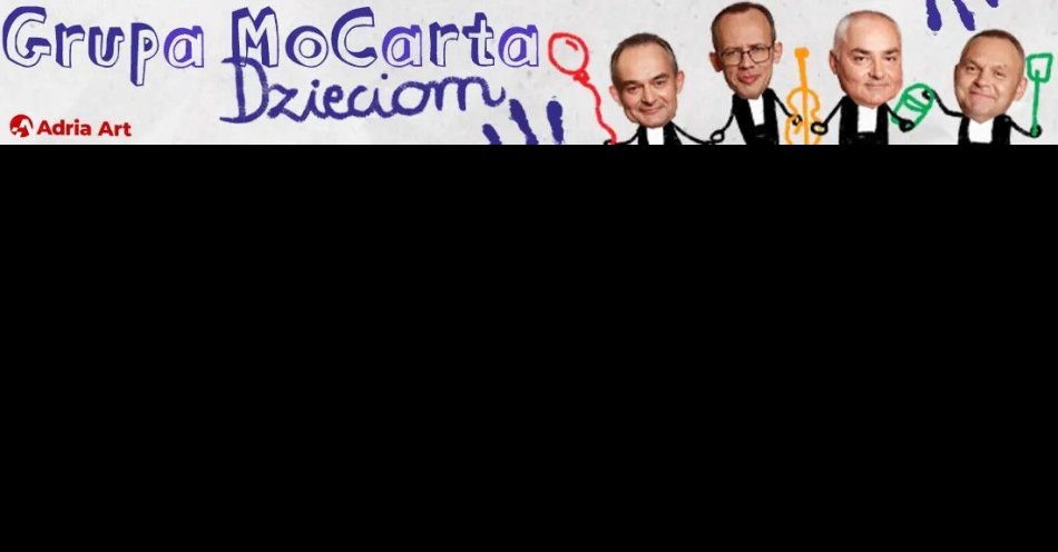 zdjęcie: Grupa MoCarta - Dzieciom / kupbilecik24.pl / Grupa MoCarta - Dzieciom