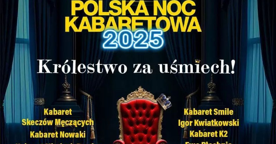 zdjęcie: Polska Noc Kabaretowa 2025 / kupbilecik24.pl / Polska Noc Kabaretowa 2025
