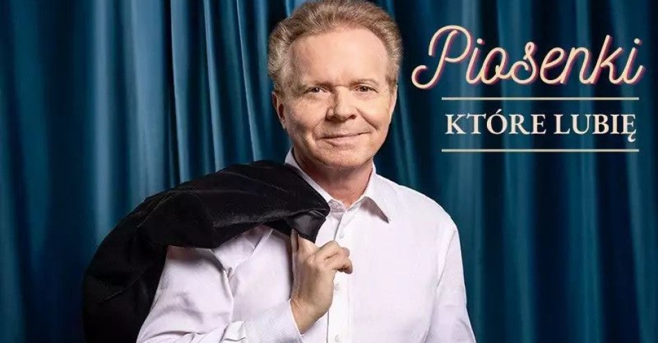 zdjęcie: Michał Bajor - Piosenki, które lubię / kupbilecik24.pl / Michał Bajor -