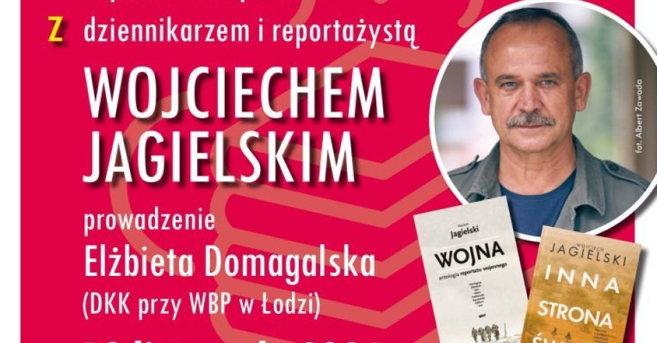 zdjęcie: Spotkanie z dziennikarzem i reportażystą Wojciechem Jagielskim / fot. nadesłane