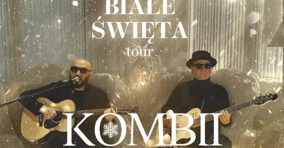 zdjęcie: Kombii - Świąteczny Koncert Białe Święta / kupbilecik24.pl / Kombii - Świąteczny Koncert